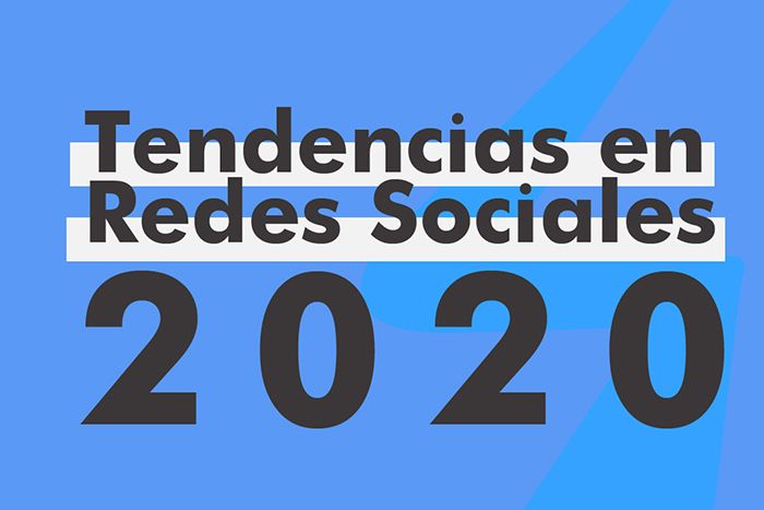 Tendencias en redes sociales 2020